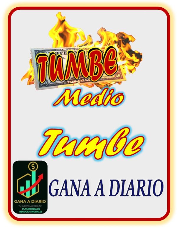 a. Medio Tumbe $0.50 GANA $100